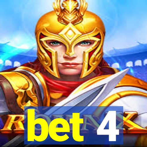 bet 4